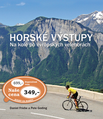 Horské výstupy – Na kole po evropských velehorách