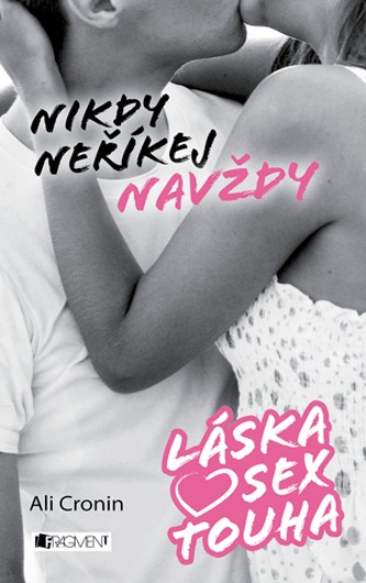 Láska, sex, touha – Nikdy neříkej navždy