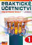 Praktické účetnictví pro střední školy 1