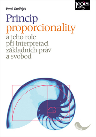 Princip proporcionality a jeho role při interpretaci základních práv a svobod