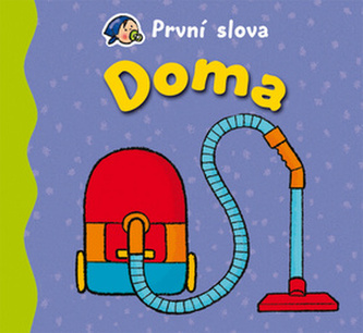 První slova Doma