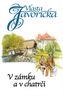 V zámku a chatrči