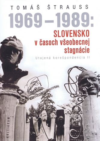 1969 - 1989: Slovensko v časoch všeobecnej stagnácie