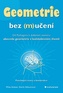 Geometrie bez (m)učení