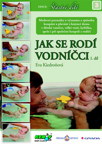 JAK SE RODÍ VODNÍČCI 1.díl - Eva Kiedroňová