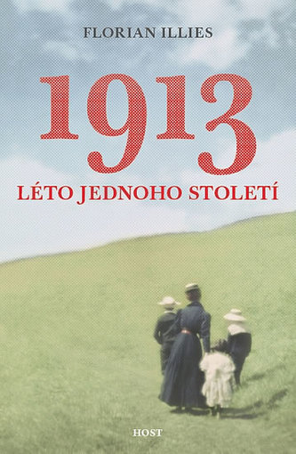 1913 - Neuvěřitelný příběh jednoho roku