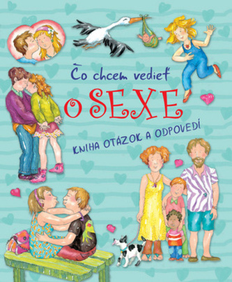 Kniha otázok a odpovedí - Čo chcem vedieť o sexe