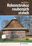 Rekonstrukce roubených staveb
