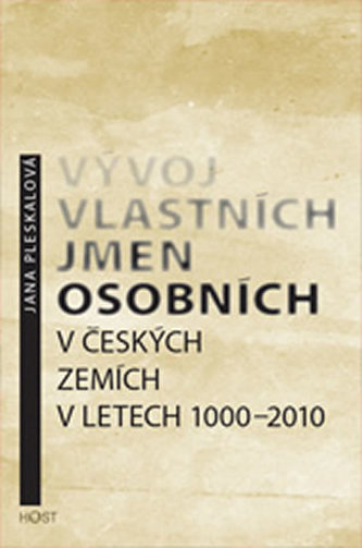 Vývoj vlastních jmen osobních v českých zemích (v letech 1000–2010)