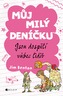 Můj milý deníčku 5 – Jsou dospělí vůbec lidi?