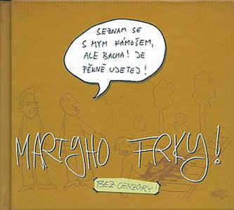 Martyho frky! 1 Martyho frky! 1