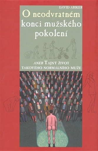 O neodvratném konci mužského pokolení