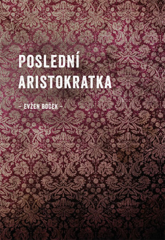 Poslední Aristokratka Poslední Aristokratka