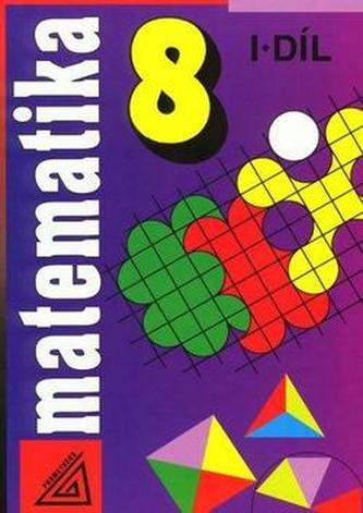 Matematika pro 8. roč. ZŠ - 1.díl