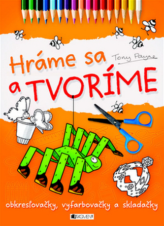Hráme sa a tvoríme