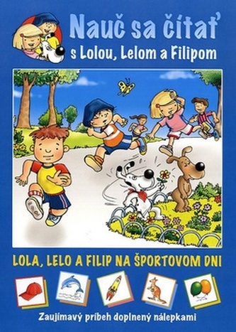 Nauč sa čítať s Lolou. Lelom a Filipom