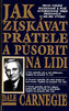 Jak získávat přátele a působit na lidi