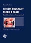 Fitness programy - Teorie a praxe