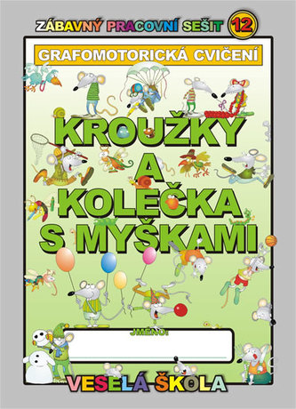 Krúžky a kolieska s myškami (grafomotorické cvičenia)
