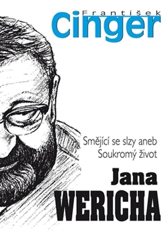 Smějící se slzy aneb soukromý život J. Wericha