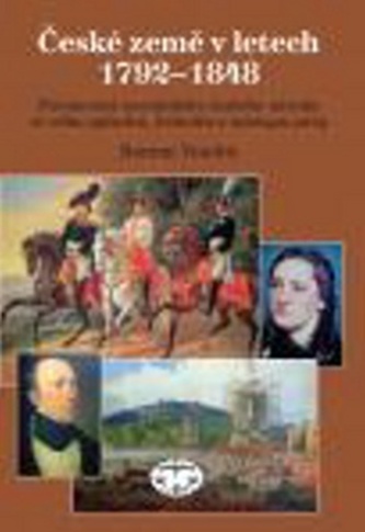 České země v letech 1792-1848 České země v letech 1792-1848