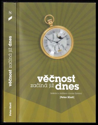 Věčnost začíná již dnes