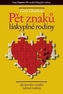 Pět znaků láskyplné rodiny
