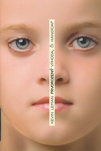 Prvorozený výhoda, či handicap