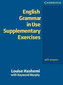 English Grammar in Use Supplementary Exercises: Edition with answers