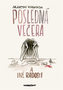 Posledná večera a iné radosti