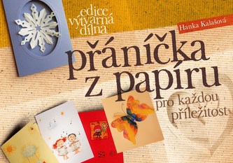 Přáníčka z papíru pro každou příležitost