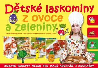 Dětské laskominy z ovoce a zeleniny
