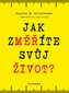 Jak změříte svůj život