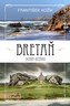 Bretaň - dcera oceánu