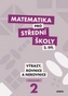 Matematika pro střední školy 2.díl Pracovní sešit