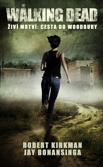 Walking Dead - Živí mrtví 2 - Cesta k Woodbury
