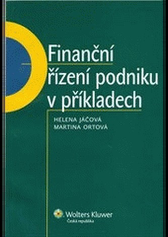 Finanční řízení podniku v příkladech