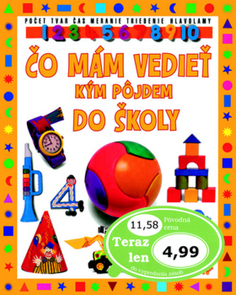 Čo mám vedieť kým pôjdem do školy