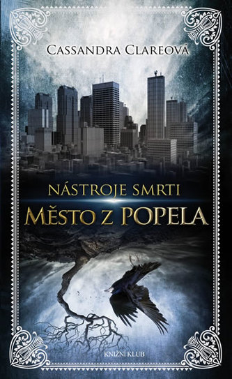 Nástroje smrti 2: Město z popela Nástroje smrti 2: Město z popela