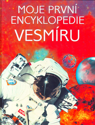 Moje první encyklopedie Vesmír