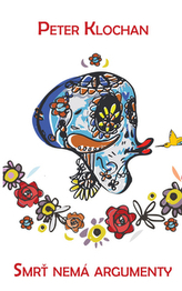 Smrť nemá argumenty