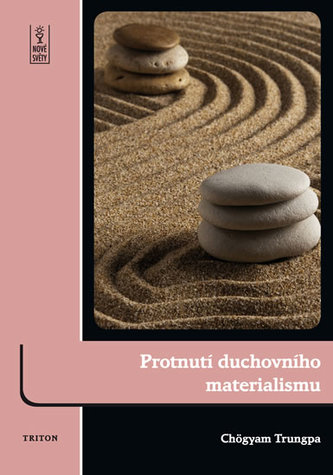 Protnutí duchovního materialismu Protnutí duchovního materialismu