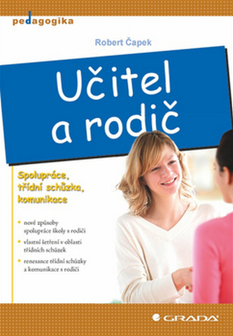 Učitel a rodič - Spolupráce, třídní schůzka, komunikace