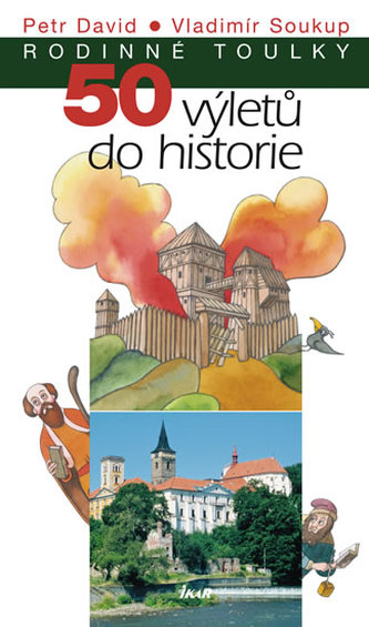 50 výletů do historie  - edice Rodinné toulky