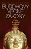 Buddhovy věčné zákony. Cesta k vnitřní svobodě
