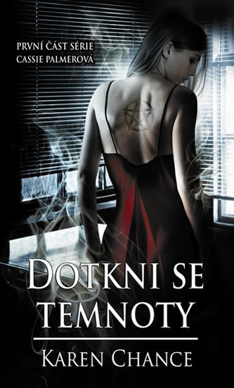 Dotkni se temnoty - Cassie Palmer 1 Dotkni se temnoty - Cassie Palmer 1