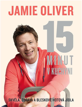 Jamie Oliver - 15 minut v kuchyni Jamie Oliver - 15 minut v kuchyni