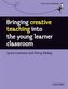 Bringing Creative Teaching into the Young Learners Classroom