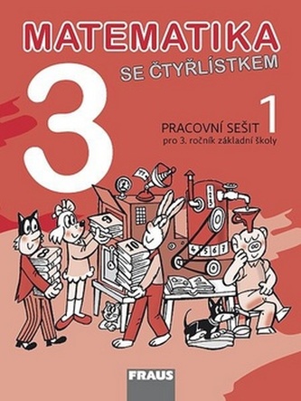 Matematika se Čtyřlístkem 3/1 pro ZŠ - Pracovní sešit
