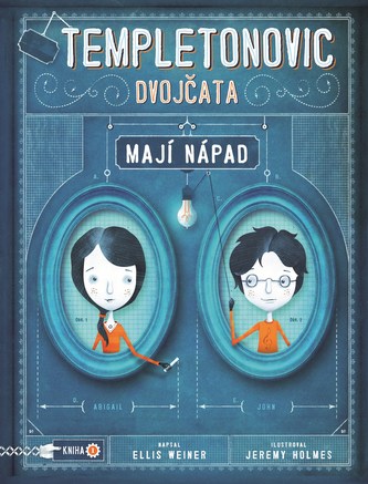 Templetonovic dvojčata mají nápad